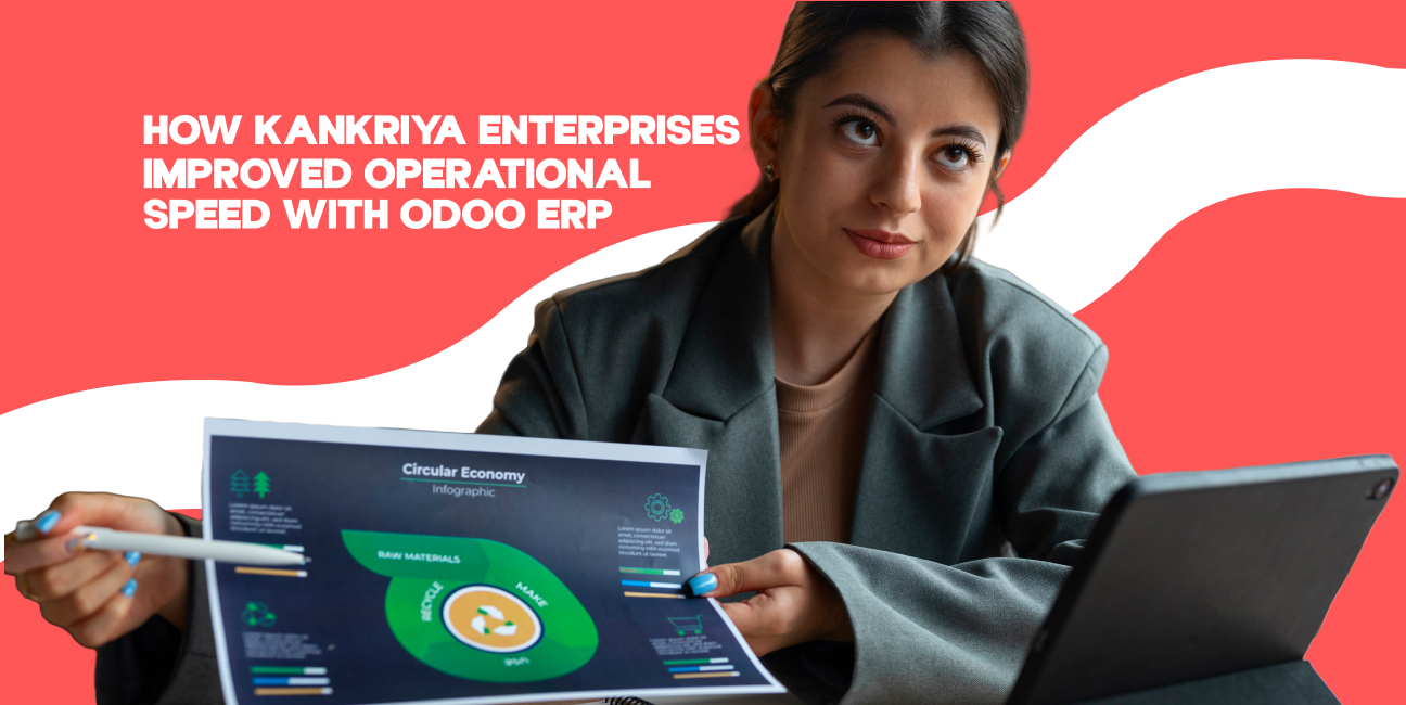 How Kankriya Enterprises Improved Operational Speed with Odoo ERP case study